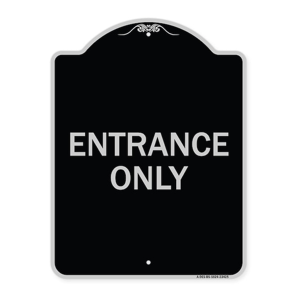 Signmission Parking Lot Entrance Only Heavy-Gauge Aluminum Architectural Sign, 24" x 18", BS-1824-23425 A-DES-BS-1824-23425 - main